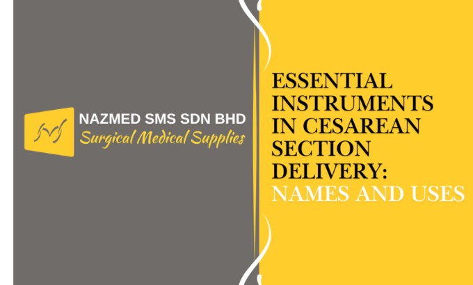 Essential Instruments in Cesarean Section Delivery: Names and Uses