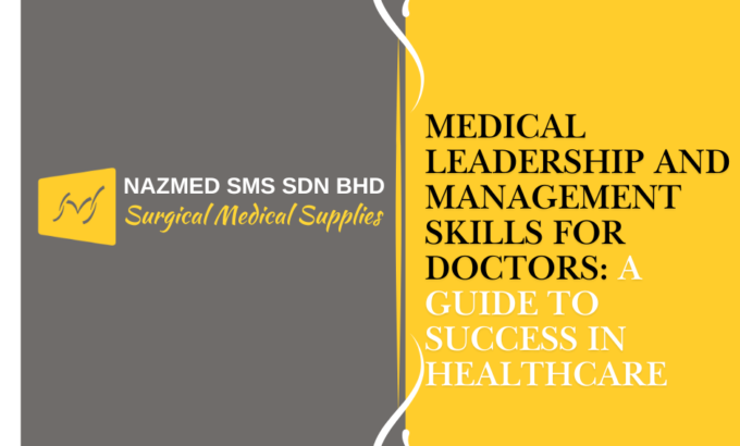 Medical Leadership and Management Skills for Doctors: A Guide to Success in Healthcare