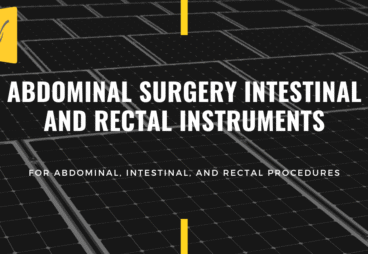 ABDOMINAL SURGERY INTESTINAL AND RECTAL INSTRUMENTS