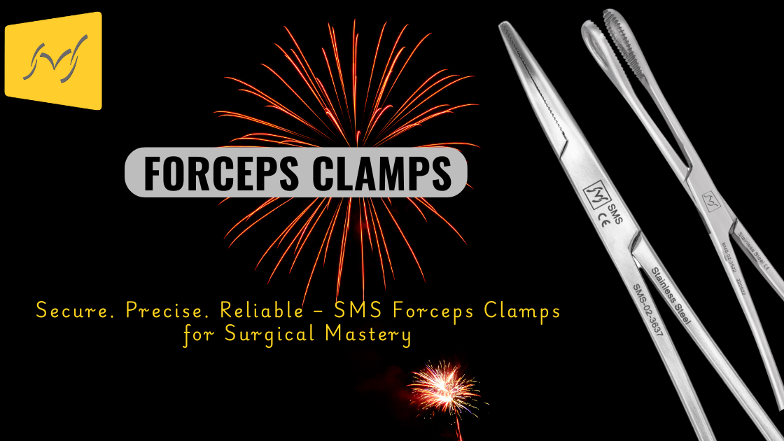 Forceps Clamps SMS