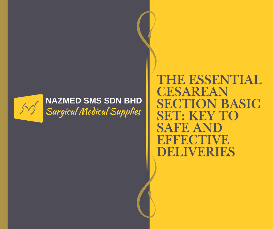 The Essential Cesarean Section Basic Set: Key to Safe and Effective Deliveries