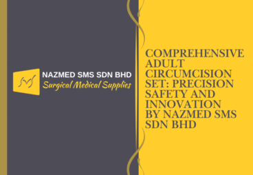Comprehensive Adult Circumcision Set: Precision Safety and Innovation by Nazmed SMS Sdn Bhd