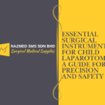 Essential Surgical Instruments for Child Laparotomy: A Guide for Precision and Safety