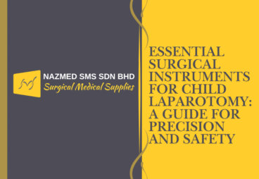 Essential Surgical Instruments for Child Laparotomy: A Guide for Precision and Safety
