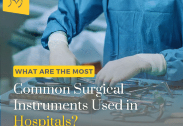 What Are the Most Common Surgical Instruments Used in Hospitals?
