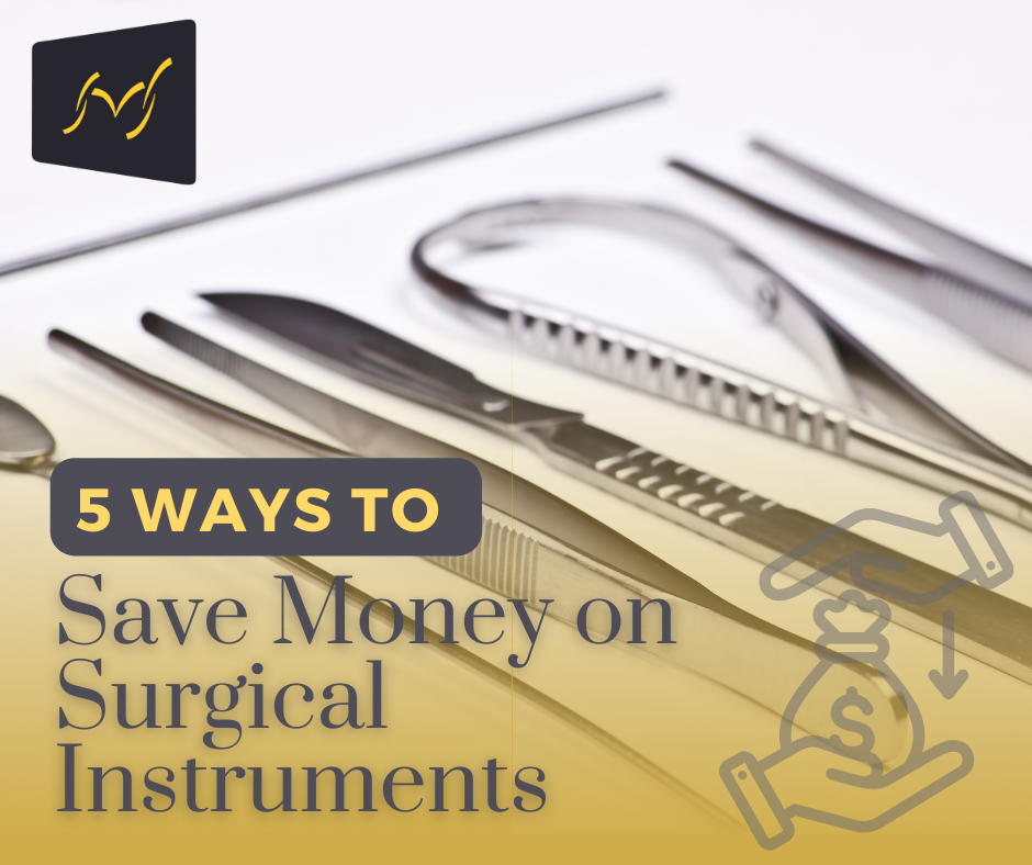 5 Ways to Save Money on Surgical Instruments