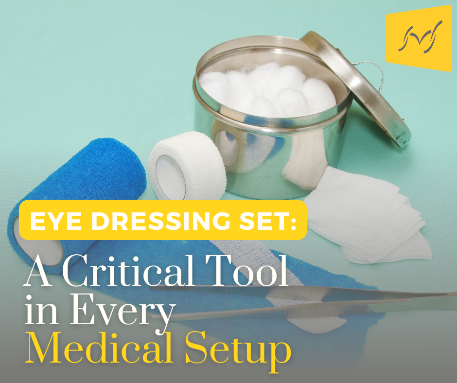 EYE DRESSING SET: A Critical Tool in Every Medical Setup