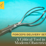 FORCEPS DELIVERY SET: A Critical Tool in Modern Obstetrics