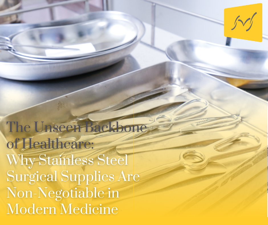The Unseen Backbone of Healthcare: Why Stainless Steel Surgical Supplies Are Non-Negotiable in Modern Medicine