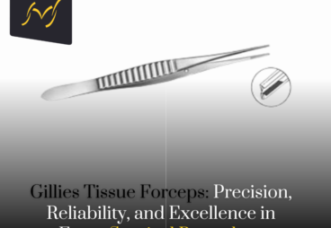 Gillies Tissue Forceps Precision, Reliability, and Excellence in Every Surgical Procedure Gillies Tissue Forceps: Precision, Reliability, and Excellence in Every Surgical Procedure