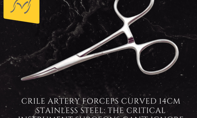 Crile Artery Forceps Curved 14CM Stainless Steel: The Critical Instrument Surgeons Can’t Ignore