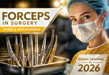 Forceps in Surgery: Types and Applications in Modern Medical Practice and the Rising Demand for High-Precision Surgical Instruments in 2026
