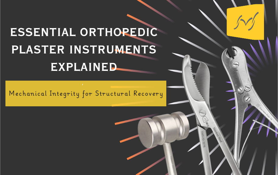 Essential Orthopedic Plaster Instruments Explained