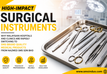 High-Impact Surgical Instruments Why Malaysian Hospitals And Clinics Are Rapidly Switching To SMS Brand Quality Medical Products From NAZMED SMS SDN BHD High-Impact Surgical Instruments: Why Malaysian Hospitals And Clinics Are Rapidly Switching To SMS Brand Quality Medical Products From NAZMED SMS SDN BHD