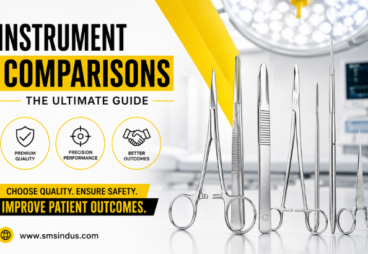 Instrument Comparisons: The Ultimate Guide to Choosing Quality Surgical Instruments for Better Healthcare Outcomes