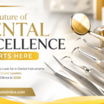 The Future of Dental Excellence Starts Here: Top Features to Look for in Dental Instruments That Separate Global Leaders from Ordinary Clinics in 2026